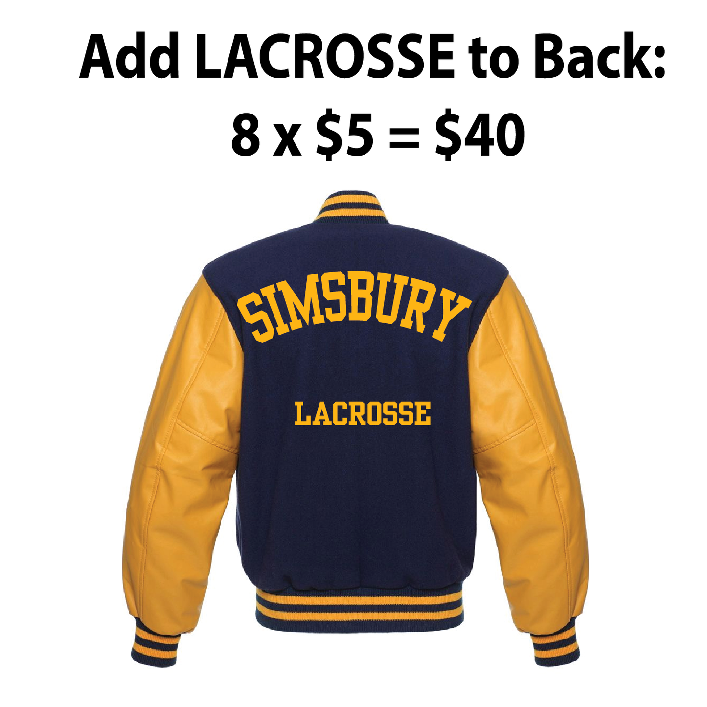 Varsity Jacket: Add LACROSSE to Back