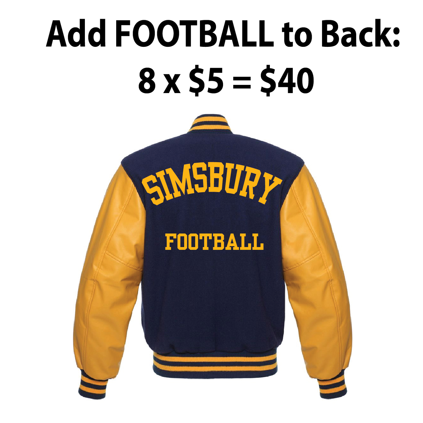 Varsity Jacket: Add FOOTBALL to Back