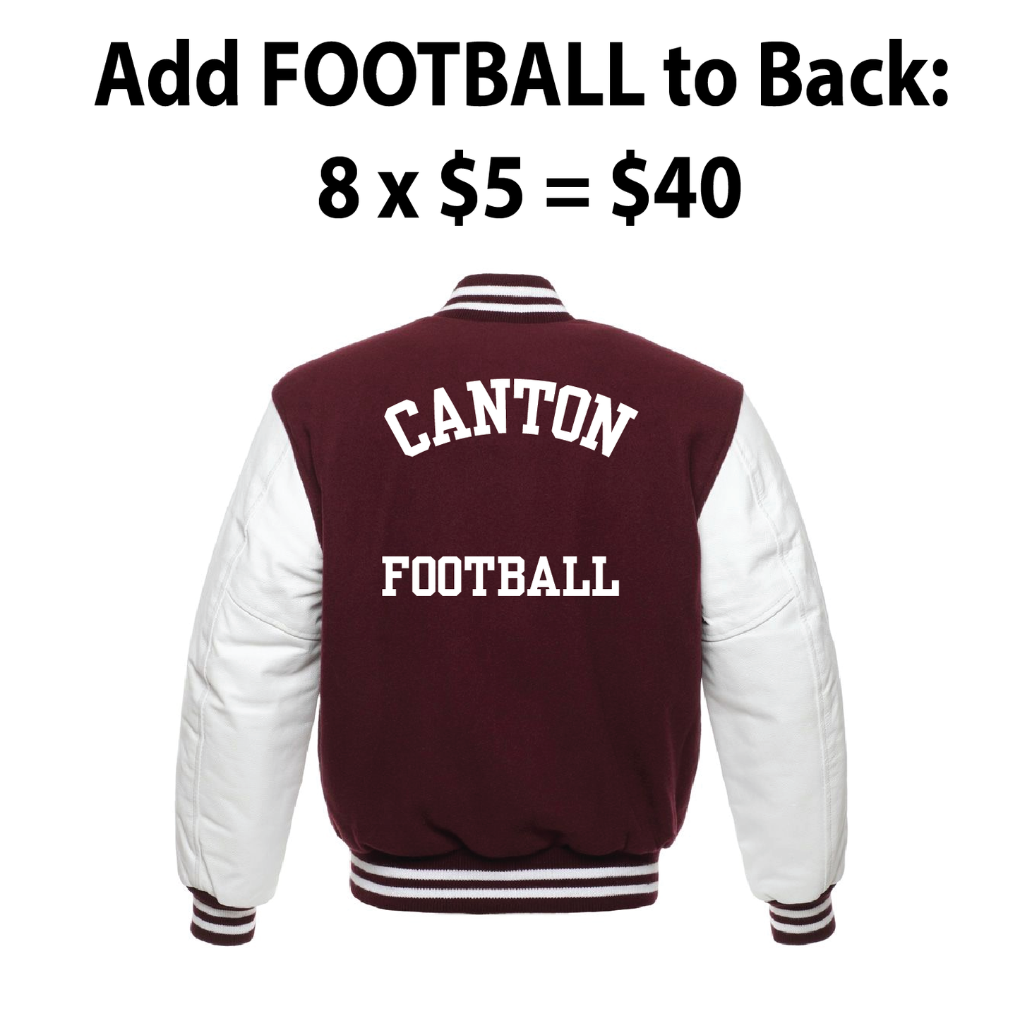 Varsity Jacket: Add FOOTBALL to Back